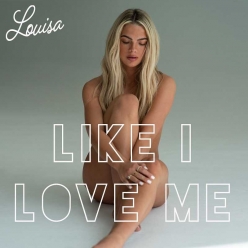 Louisa Johnson - Like I Love Me